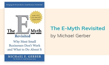 The e-myth revisited by Michael gerber