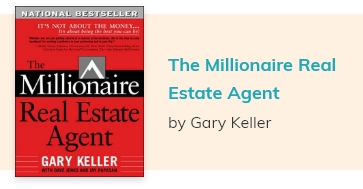 The millionaire real estate agent by gary keller