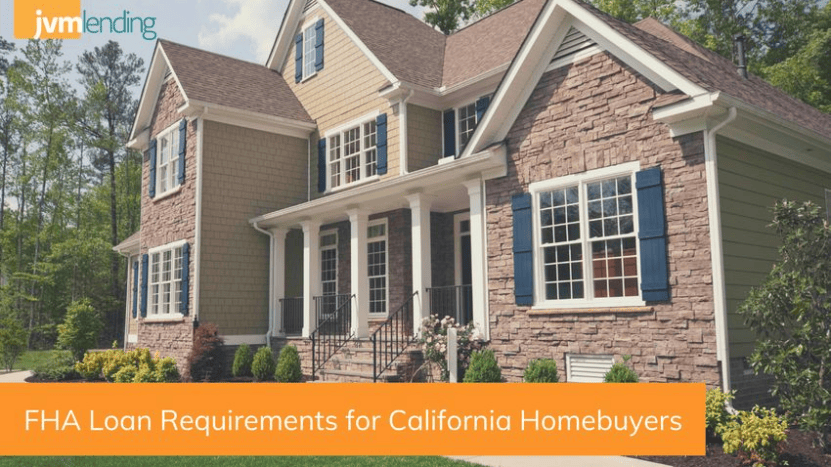FHA Loan Requirements for California (2026)