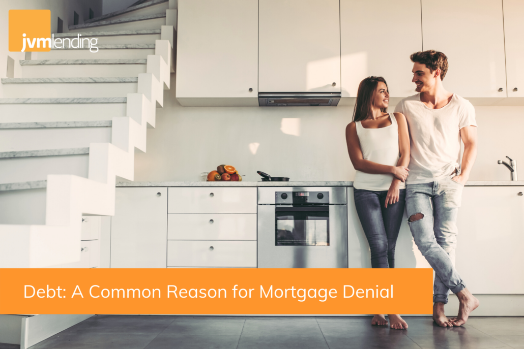 Debt: A Common Reason for Mortgage Denial