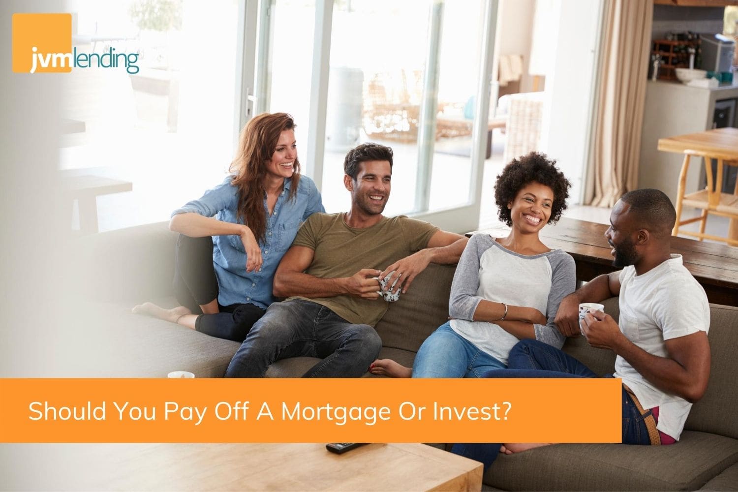 A group of four friends sitting in a living room discussing whether you should pay off a mortgage or invest