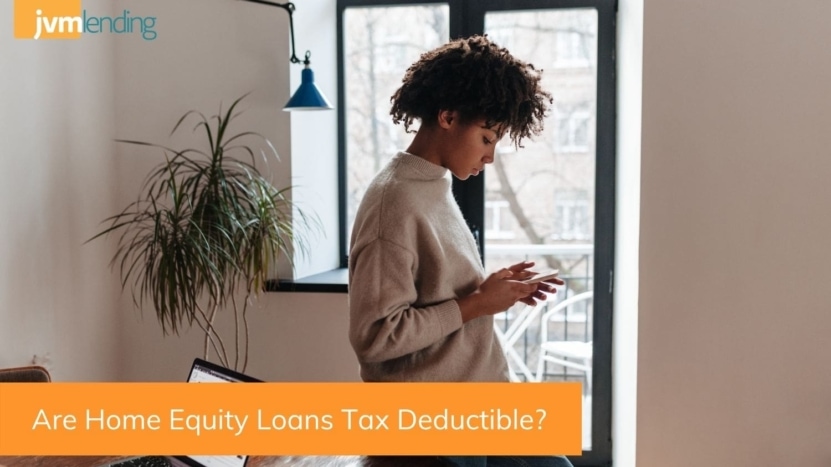 Are Home Equity Loans Tax Deductible?