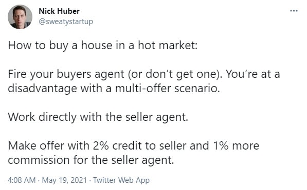 tweet by Nick Huber about firing your buyers agent and working directly with listing agents