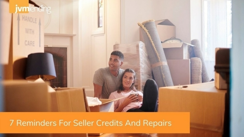 7 Reminders For Seller Credits And Repairs